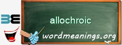 WordMeaning blackboard for allochroic
